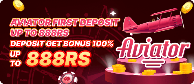 Aviator first deposit up to 888Rs